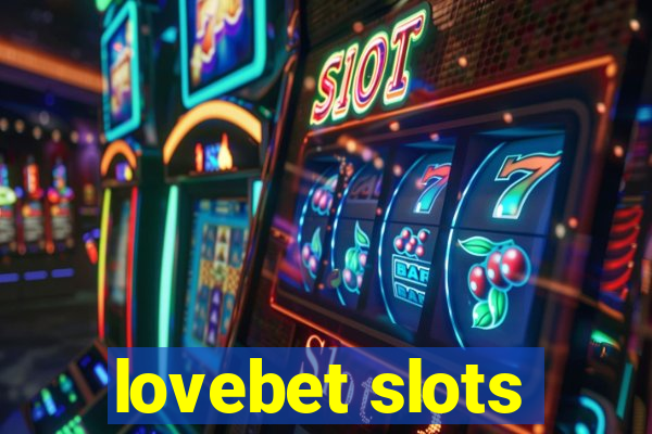 lovebet slots